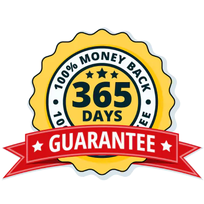 100% Satisfaction 365-Day Money-Back Guarantee